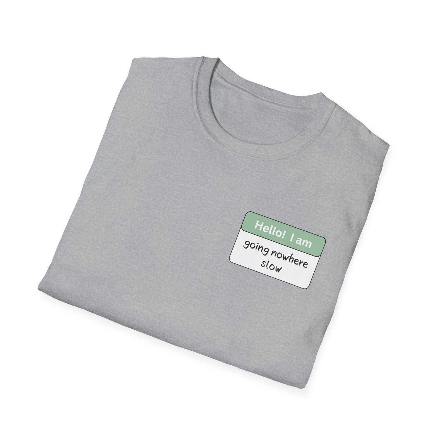 Going Nowhere Slow | Unisex T-Shirt
