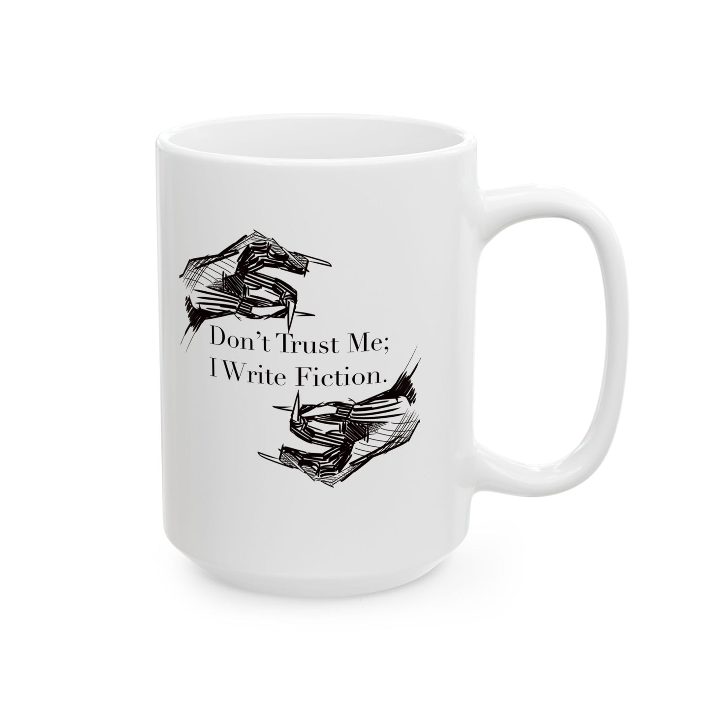Don't Trust Me | Ceramic Mug, (11oz, 15oz)