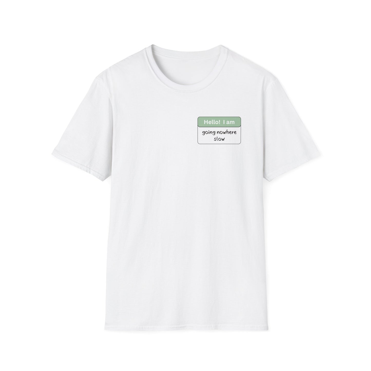 Going Nowhere Slow | Unisex T-Shirt