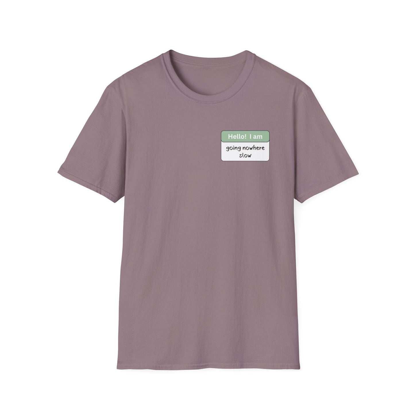 Going Nowhere Slow | Unisex T-Shirt