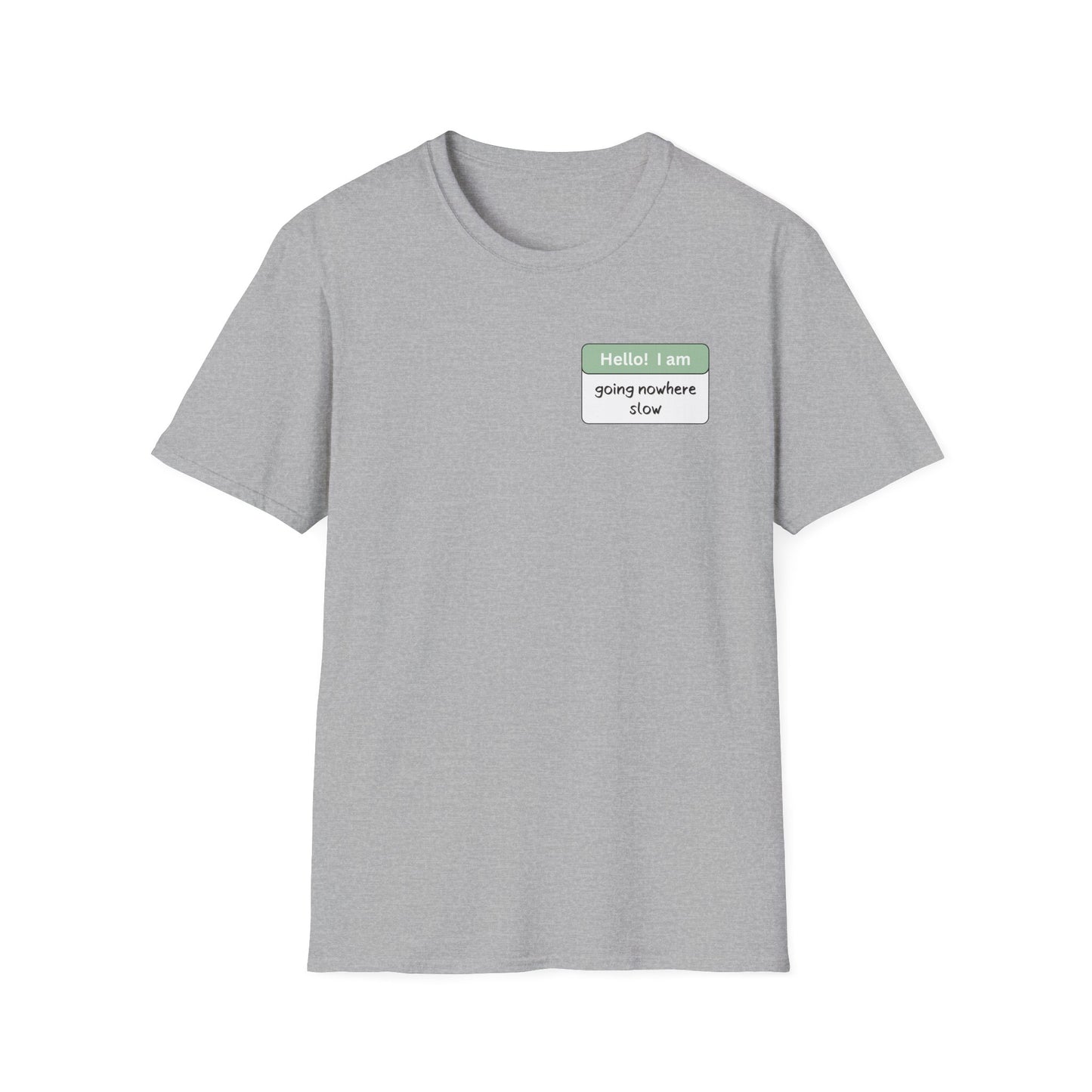 Going Nowhere Slow | Unisex T-Shirt