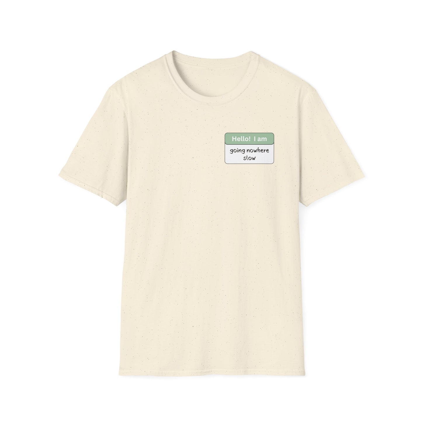 Going Nowhere Slow | Unisex T-Shirt