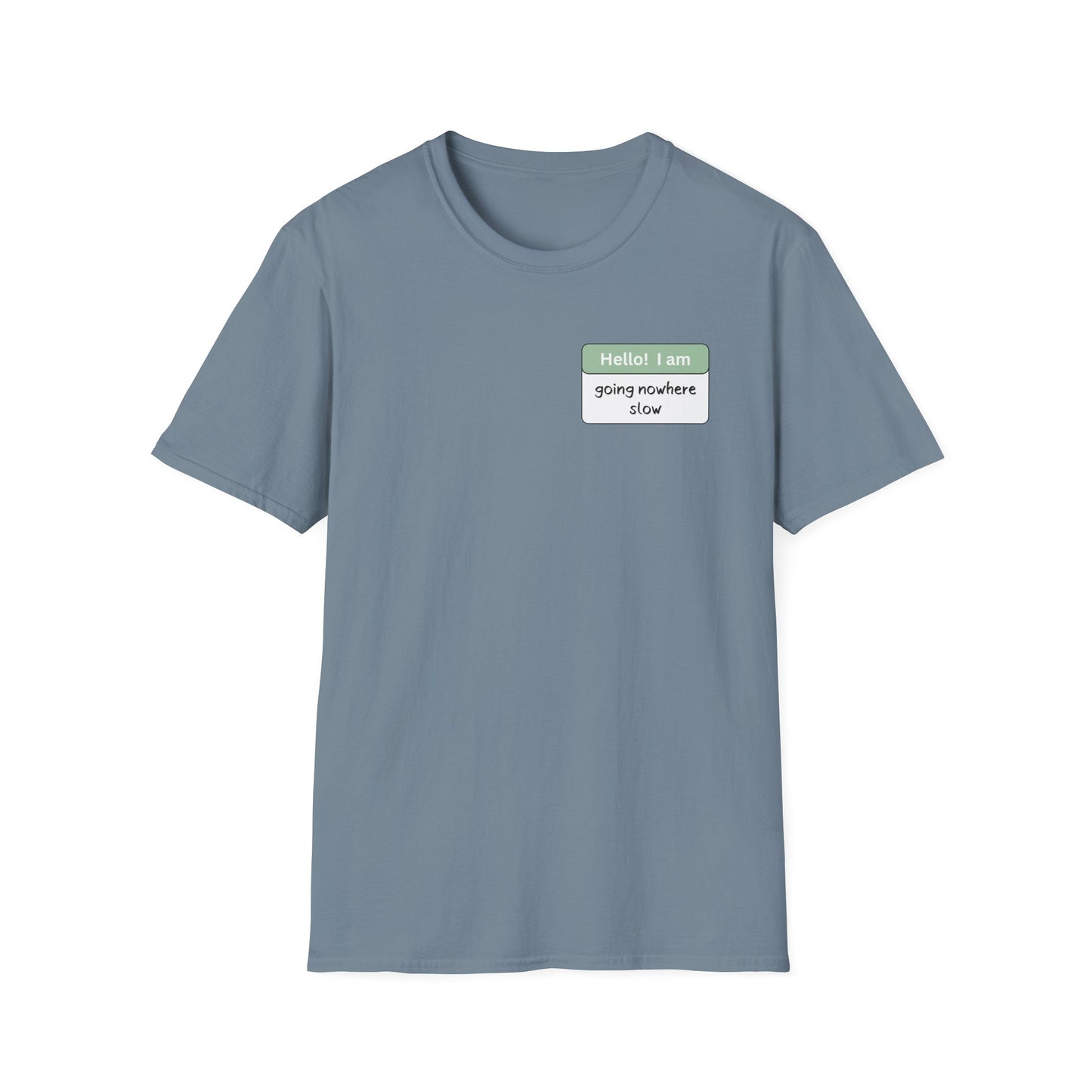 Going Nowhere Slow | Unisex T-Shirt