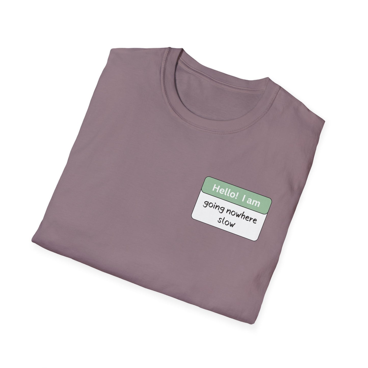 Going Nowhere Slow | Unisex T-Shirt
