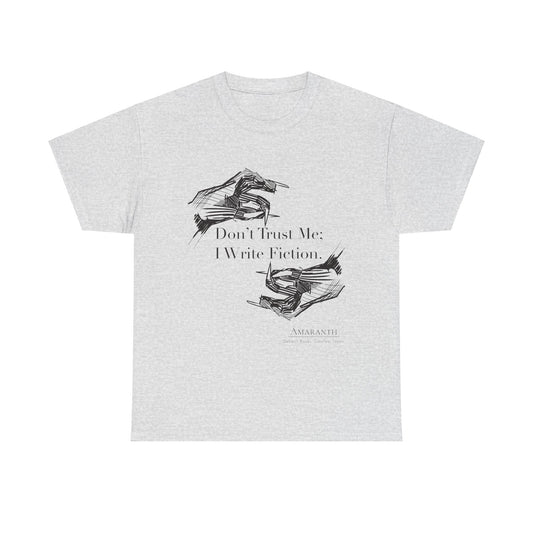 Don't Trust Me | Unisex Heavy Cotton Tee