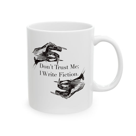 Don't Trust Me | Ceramic Mug, (11oz, 15oz)
